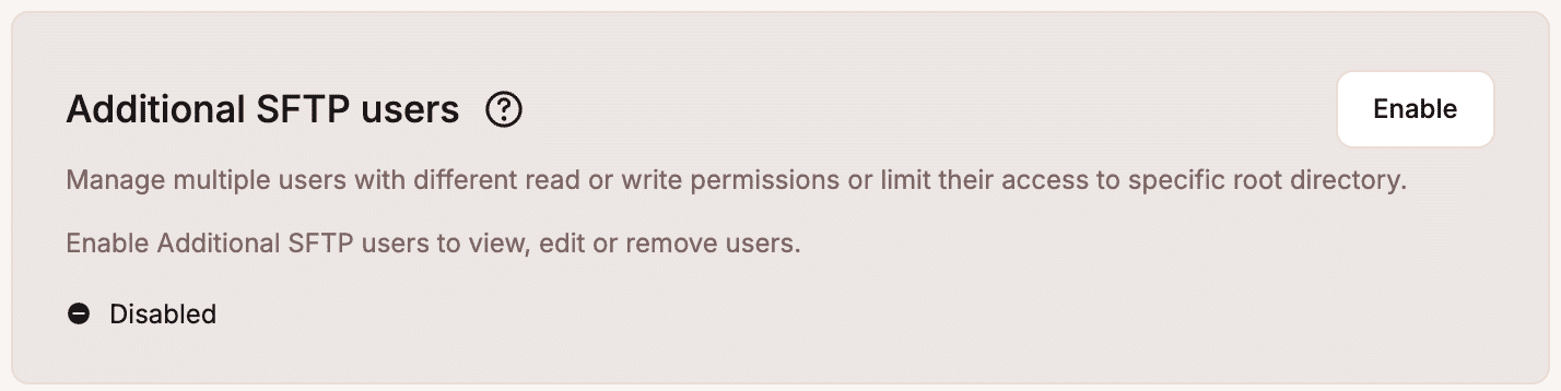 Disabled access for additional SFTP users.