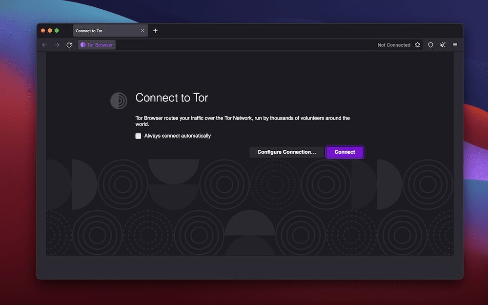 The main connection page for the Tor Browser on a red, blue, and purple gradient background. The text reads, 