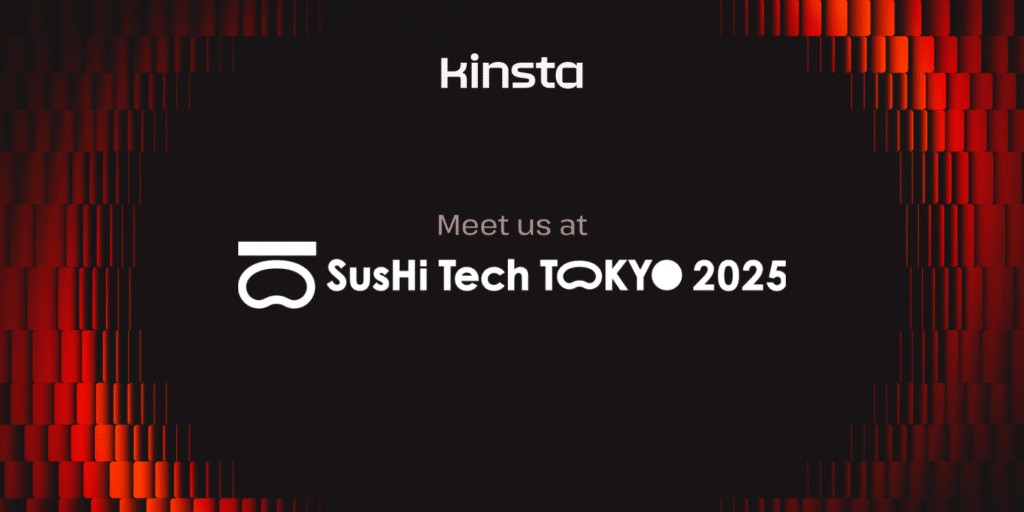 Kinsta at SusHi Tech Tokyo