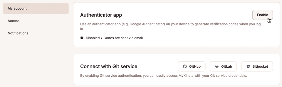 A screen shot of the My Accounts page in MyKinsta where an authenticator application can be enabled.