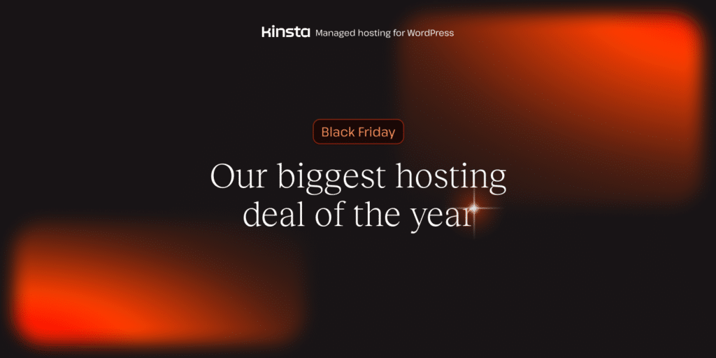 An illustration promoting Kinsta's Black Friday offer with the text, 'Our biggest hosting deal of the year.'